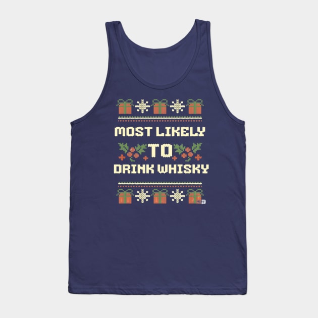 funny Christmas Quotes Most Likely And Family  Matching group,Most Likely Tank Top by YuriArt